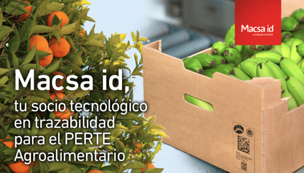 Macsa id, tu socio tecnológico en trazabilidad para el PERTE Agroalimentario